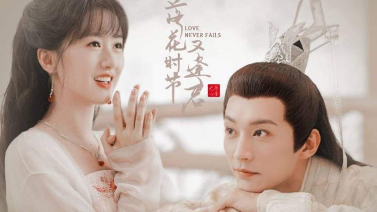 Love Never Fails - พานพบอีกครายามบุปผาโปรยปราย (ซับไทย) - 2025