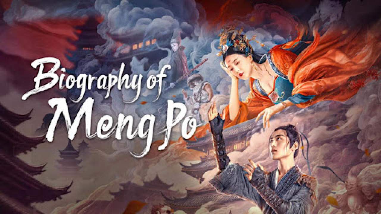 Biography of Meng Po - ตำนานเมิ่งโผ (ซับไทย)